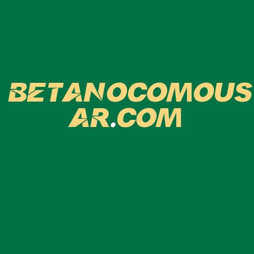 Logo da BETANOCOMOUSAR